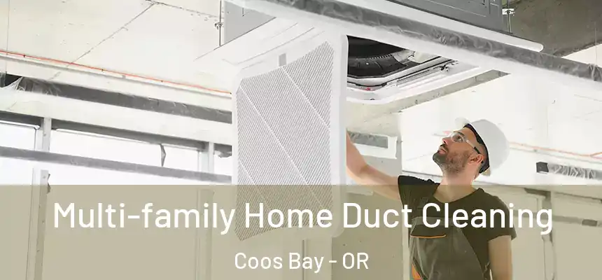  Multi-family Home Duct Cleaning Coos Bay - OR