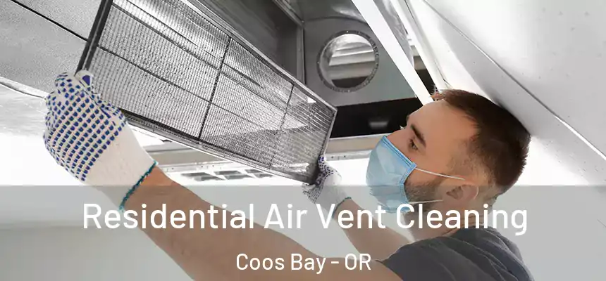 Residential Air Vent Cleaning Coos Bay - OR